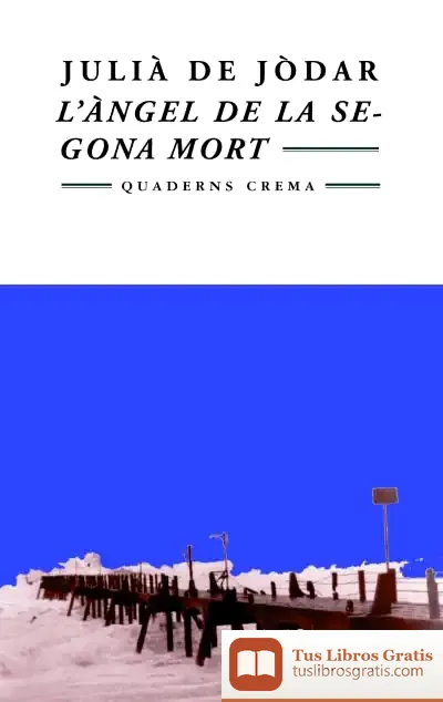 Descargar L'Àngel De La Segona Mort de Julià de Jódar