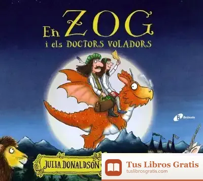 Descargar En Zog I Els Doctors Voladors de Julia Donaldson