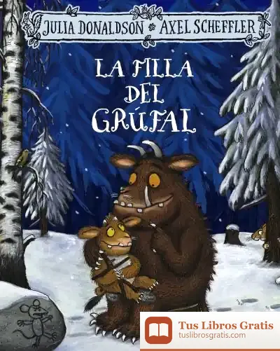 Descargar La Filla Del Grúfal de Julia Donaldson