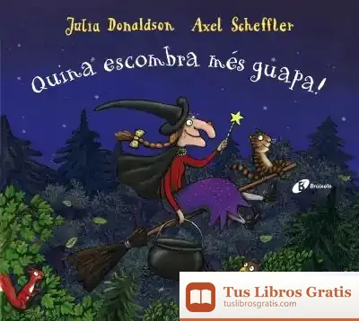 Descargar Quina Escombra Més Guapa! de Julia Donaldson