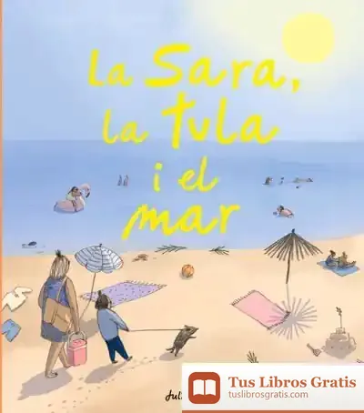 Descargar La Sara, La Tula I El Mar