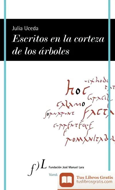 Descargar Escritos En La Corteza De Los Arboles, De Julia Uc de Julia Uceda