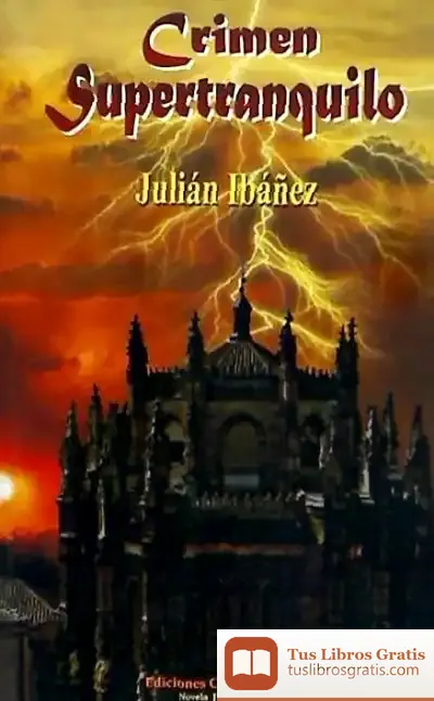 Descargar Crimen Supertranquilo de Julián Ibáñez