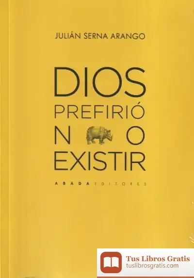 Descargar Dios Prefirió No Existir