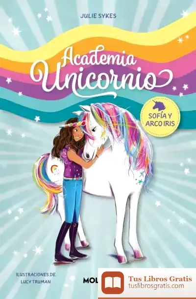 Descargar Academia Unicornio 1 - Sofía Y Arco Iris