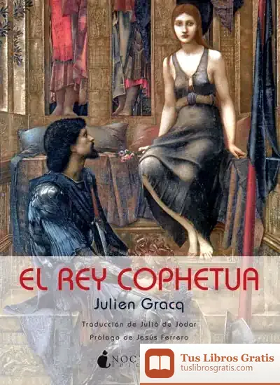 Descargar El Rey Cophetua de Julien Gracq