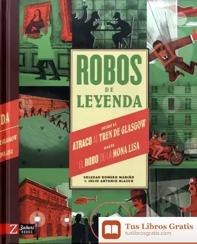 Descargar Robos De Leyenda