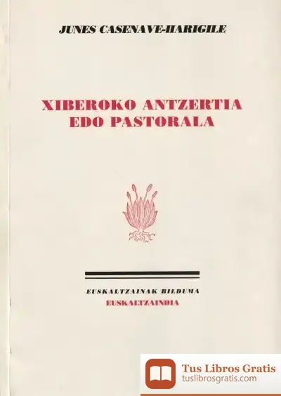 Descargar Xiberoko Antzertia Edo Pastorala de Junes Casenave Harigile