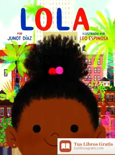 Descargar Lola de Junot Díaz