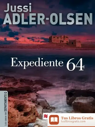 Descargar Expediente 64 de Jussi Adler-olsen