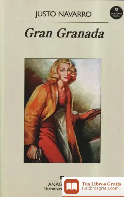 Descargar Gran Granada de Justo Navarro