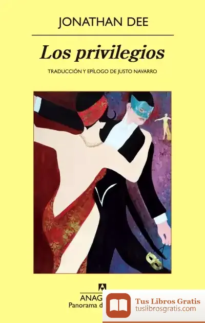 Descargar Los Privilegios de Justo Navarro