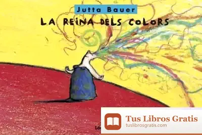 Descargar La Reina Dels Colors de Jutta Bauer