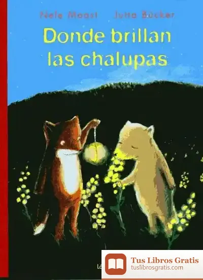Descargar Donde Brillan Las Chalupas
