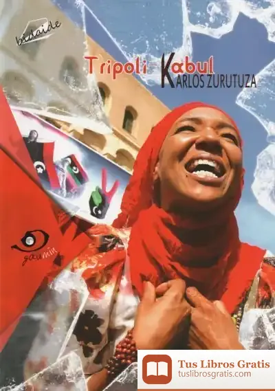 Descargar Tripoli-Kabul de Karlos Zurutuza