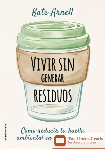 Descargar Vivir Sin Generar Residuos