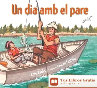 Descargar Un Dia Amb El Pare de Kate Banks