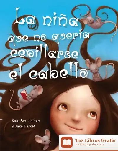 Descargar La Niña Que No Quería Cepillarse El Cabello