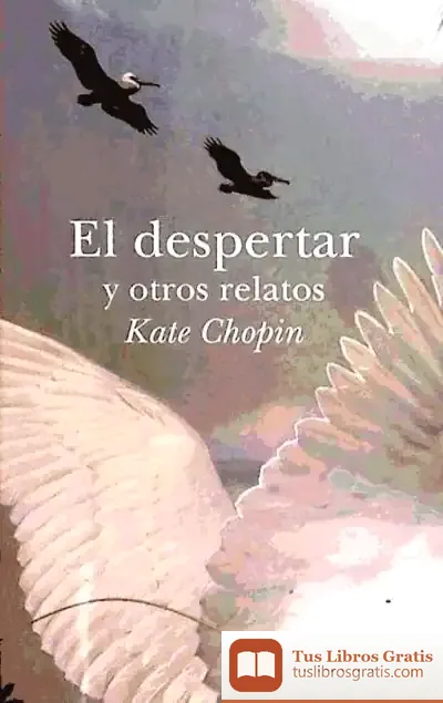 Descargar El Despertar Y Otros Relatos
