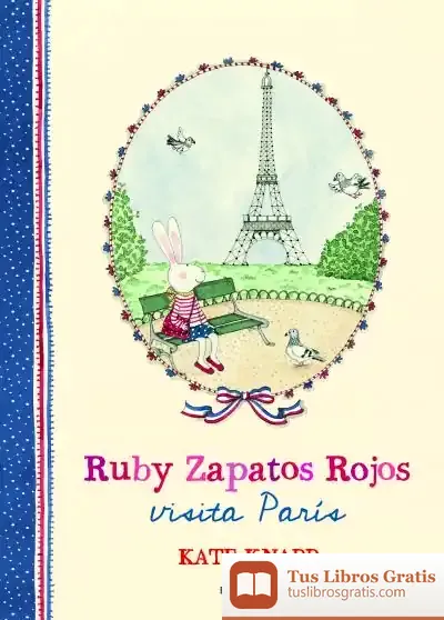 Descargar Ruby Zapatos Rojos Visita París de Kate Knapp