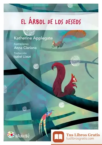 Descargar El Árbol De Los Deseos de Katherine A. Applegate