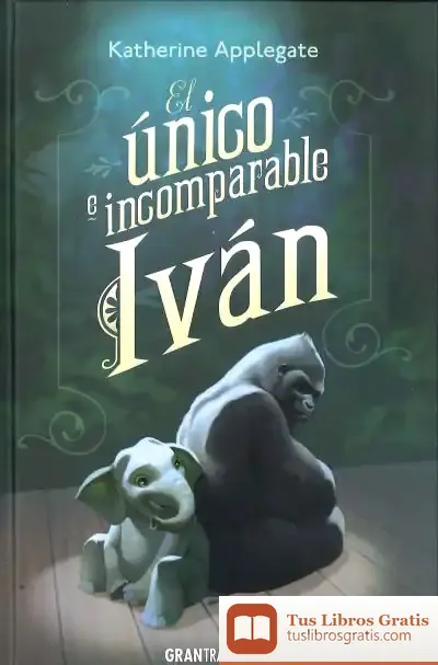 Descargar El Único E Incomparable Ivan