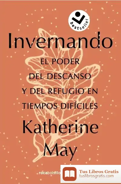Descargar Invernando. El Poder Del Descanso Y Del Refugio En Tiempos Difíciles