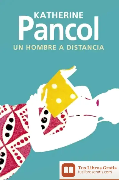 Descargar Un Hombre A Distancia