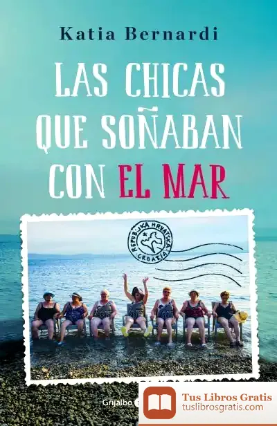 Descargar Las Chicas Que Soñaban Con El Mar