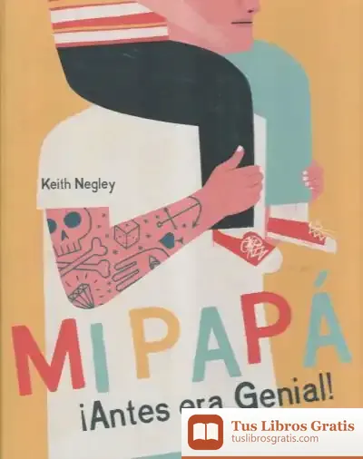 Descargar Mi Papá ¡Antes Era Genial!