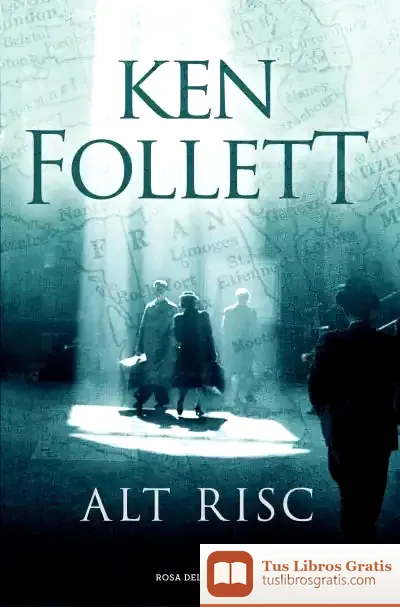 Descargar Alt Risc de Ken Follett