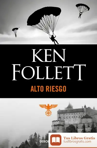 Descargar Alto Riesgo de Ken Follett