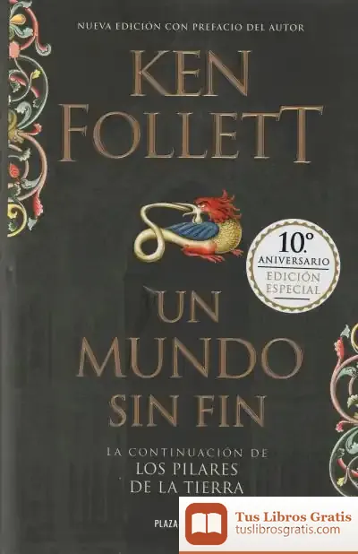 Descargar Saga Los Pilares De La Tierra 2. Un Mundo Sin Fin de Ken Follett