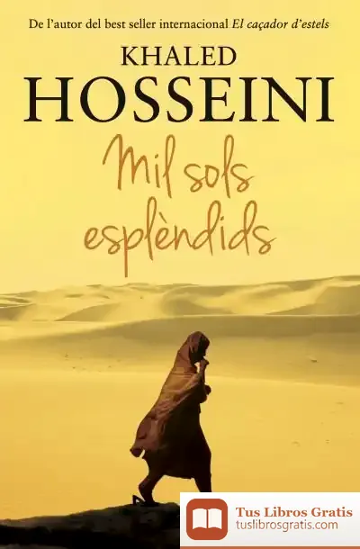 Descargar Mil Sols Esplèndids de Khaled Hosseini