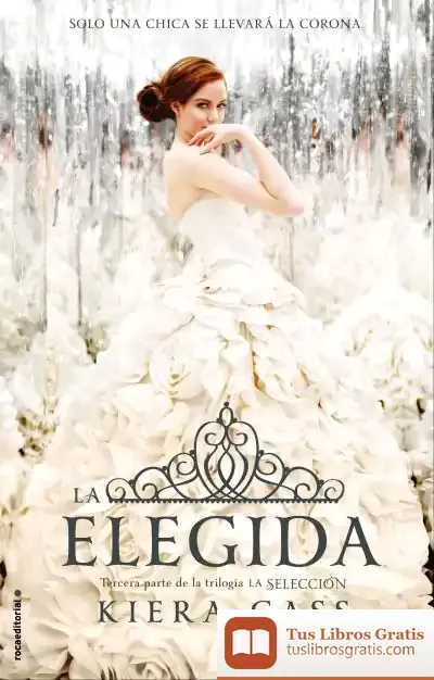 Descargar Serie La Selección 3. La Elegida
