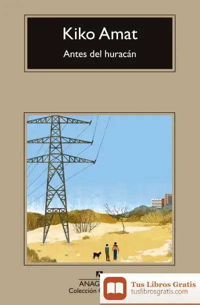 Descargar Antes Del Huracán de Kiko Amat