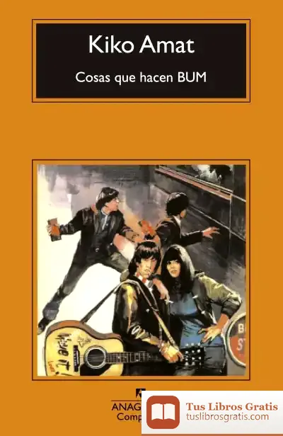 Descargar Cosas Que Hacen Bum de Kiko Amat