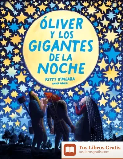 Descargar Óliver Y Los Gigantes De La Noche