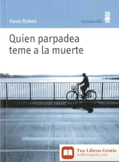 Descargar Quien Parpadea Teme A La Muerte