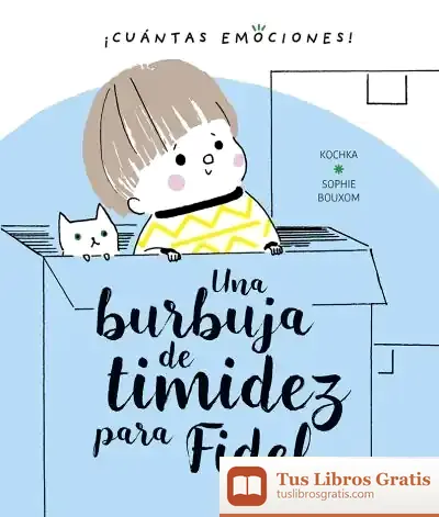 Descargar Una Burbuja De Timidez Para Fidel de Kochka