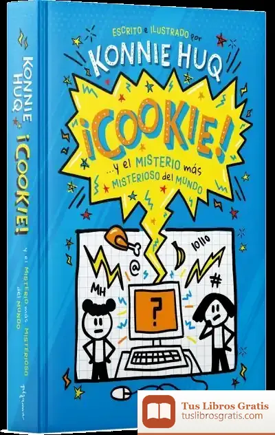 Descargar ¡Cookie... Y El Misterio Más Misterioso Del Mundo!
