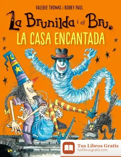 Descargar Brunilda I Bru. La Casa Encantada de Korky Paul