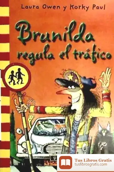 Descargar Col. Bolsillo Brunilda Regula El Tráfico de Korky Paul