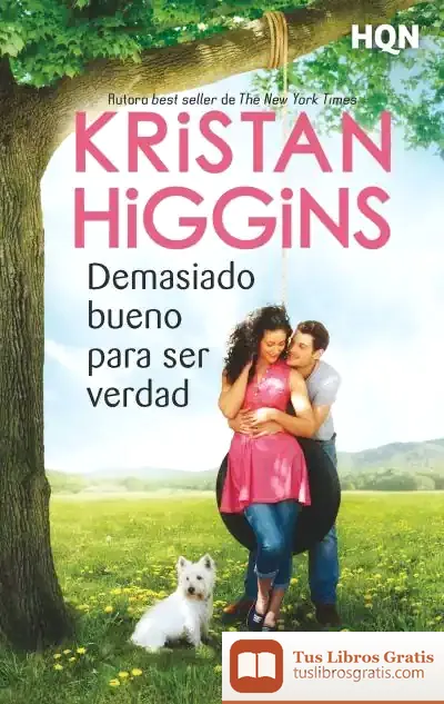 Descargar Demasiado Bueno Para Ser Verdad de Kristan Higgins