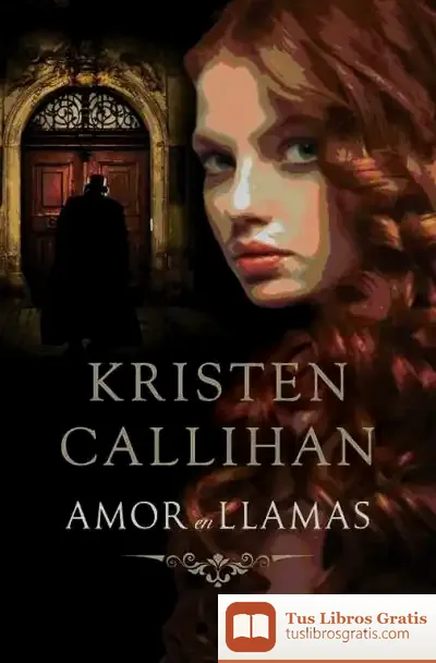 Descargar Amor En Llamas de Kristen Callihan