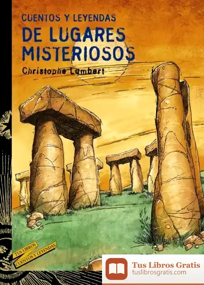 Descargar Cuentos Y Leyendas De Lugares Misteriosos