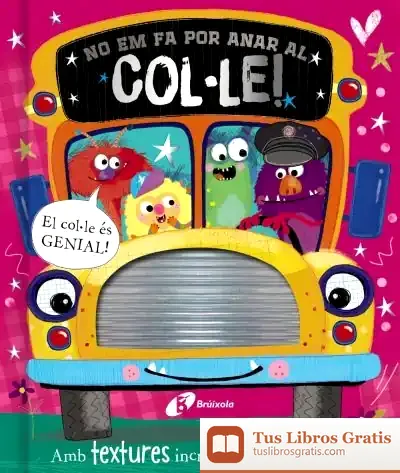 Descargar No Em Fa Por Anar Al Col·Le!