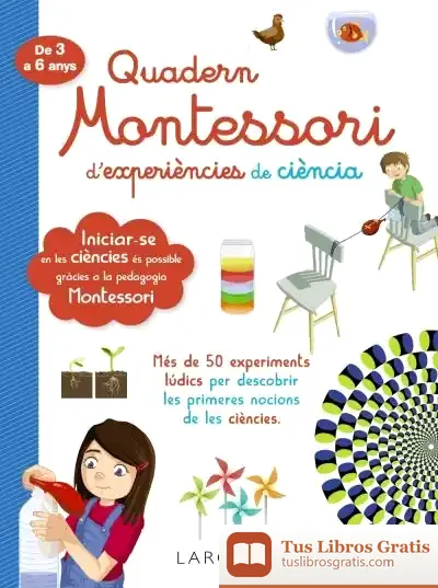 Descargar Quadern Montessori De Experiències De Ciència