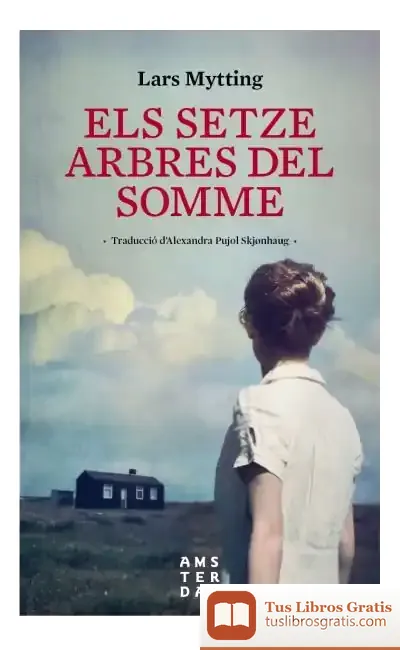 Descargar Els Setze Arbres Del Somme Ne de Lars Mytting