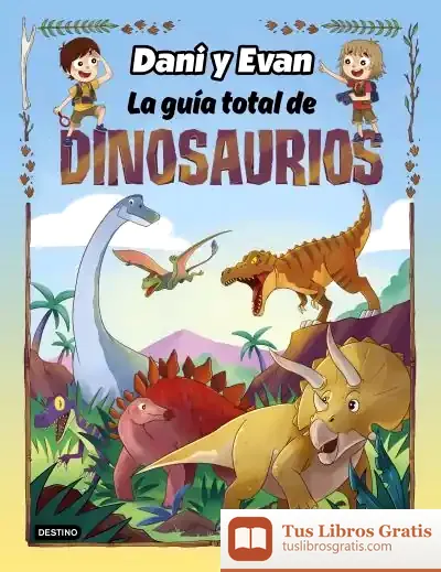 Descargar La Guía Total De Dinosaurios de Las Aventuras de Dani y Evan